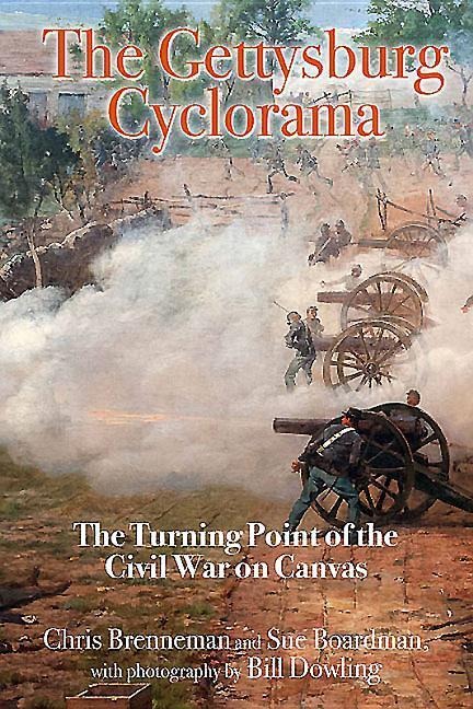 The Gettysburg Cyclorama: The Turning Point of the Civil War on Canvas