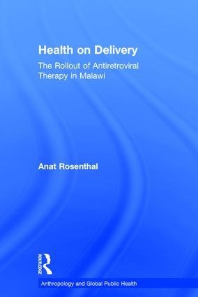 Health on Delivery: The Rollout of Antiretroviral Therapy in Malawi