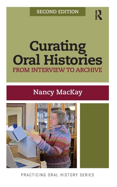 Curating Oral Histories: From Interview to Archive