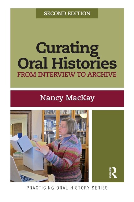 Curating Oral Histories: From Interview to Archive