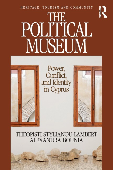 The Political Museum: Power, Conflict, and Identity in Cyprus