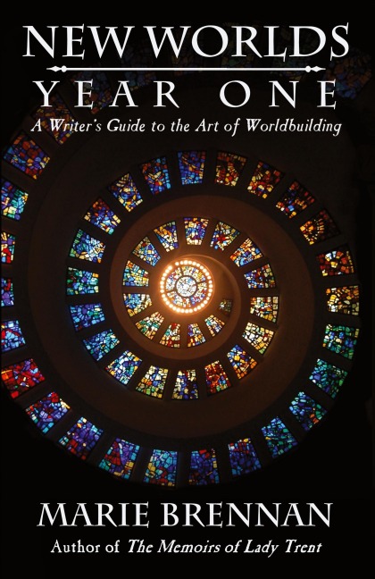 New Worlds, Year One: A Writers Guide to the Art of Worldbuilding