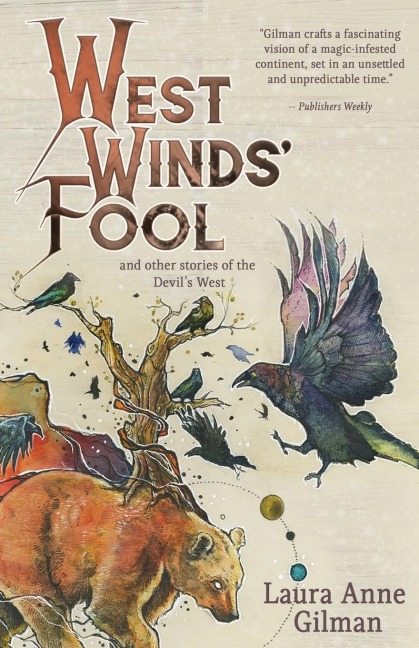 West Winds Fool: and Other Stories of the Devils West