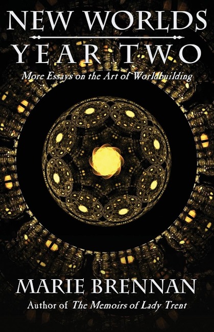 New Worlds, Year Two: More Essays on the Art of Worldbuilding