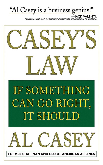 Caseys Law: If Something Can Go Right, It Should