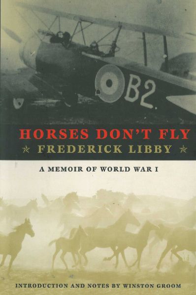 Horses Dont Fly: The Memoir of the Cowboy Who Became a World War I Ace