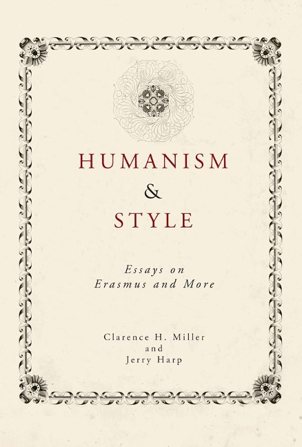 Humanism and Style: Essays on Erasmus and More