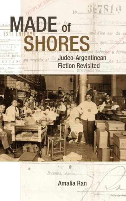 Made of Shores: Judeo-Argentinean Fiction Revisited
