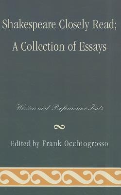Shakespeare Closely Read: Written and Performance Texts