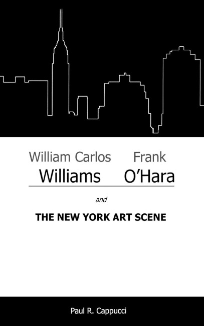 William Carlos Williams, Frank OHara, and the New York Art Scene