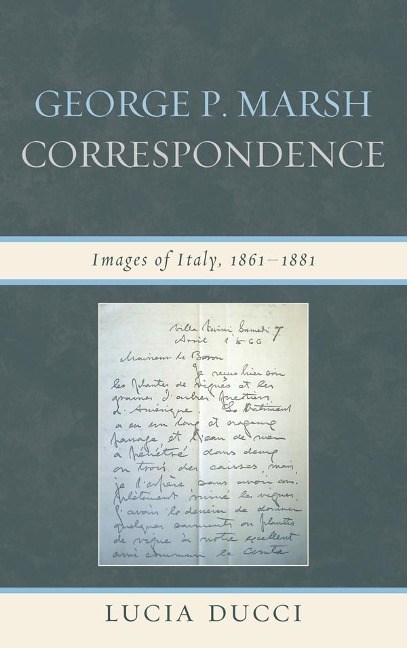 George P. Marsh Correspondence: Images of Italy, 1861-1881