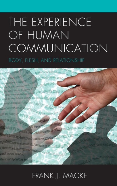 Experience of Human Communication: Body, Flesh, and Relationship
