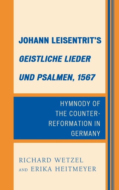 Johann Leisentrits Geistliche Lieder und Psalmen, 1567: Hymnody of the Counter-Reformation in Germany