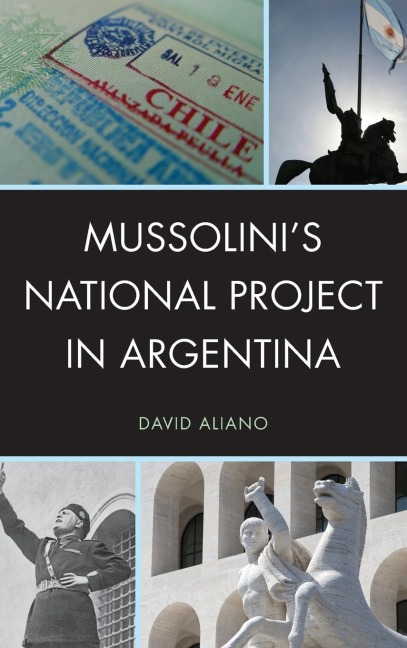 Mussolinis National Project in Argentina