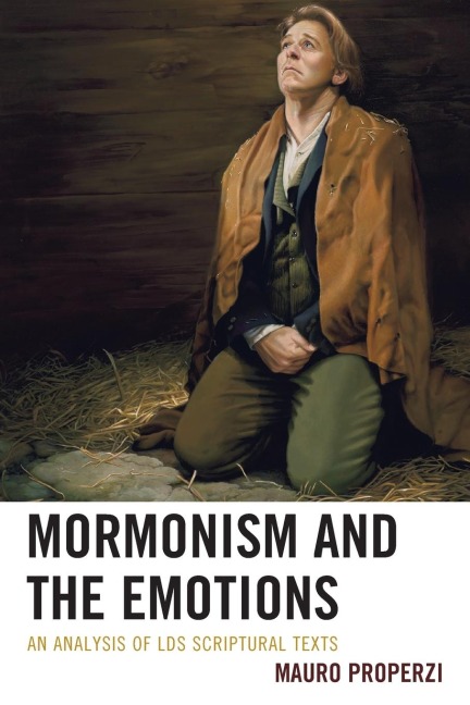 Mormonism and the Emotions: An Analysis of LDS Scriptural Texts