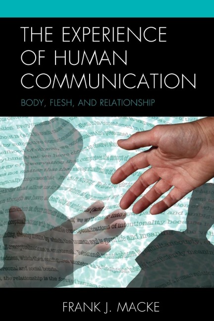 Experience of Human Communication: Body, Flesh, and Relationship