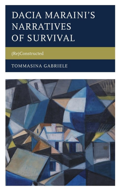 Dacia Marainis Narratives of Survival: (Re)Constructed