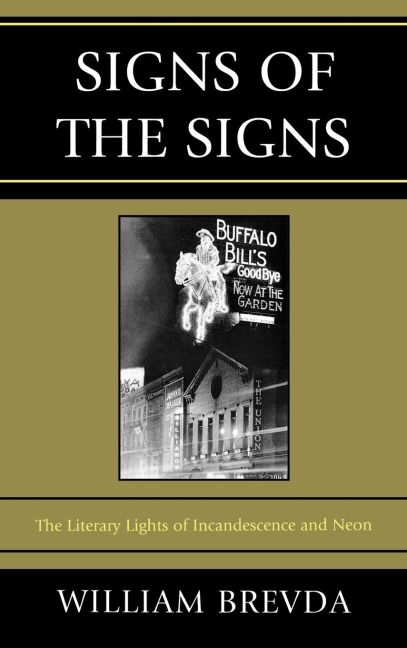 Signs of the Signs: The Literary Lights of Incandescence and Neon
