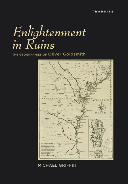 Enlightenment in Ruins: The Geographies of Oliver Goldsmith
