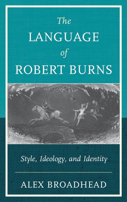 Language of Robert Burns: Style, Ideology, and Identity