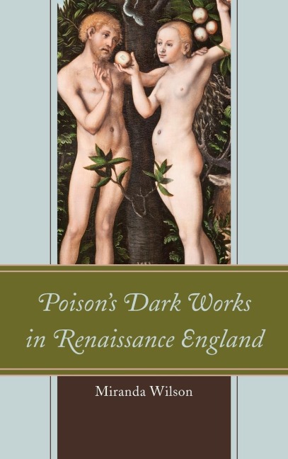 Poisons Dark Works in Renaissance England