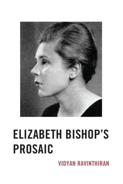 Elizabeth Bishops Prosaic
