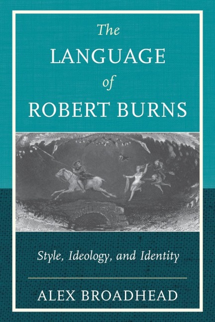 Language of Robert Burns: Style, Ideology, and Identity