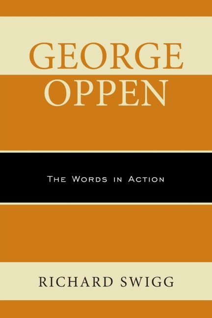 George Oppen: The Words in Action
