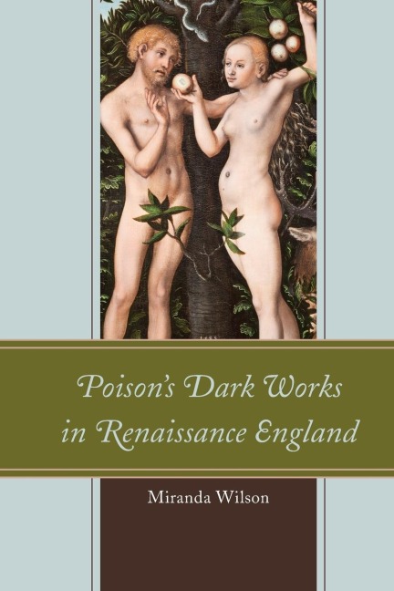 Poisons Dark Works in Renaissance England