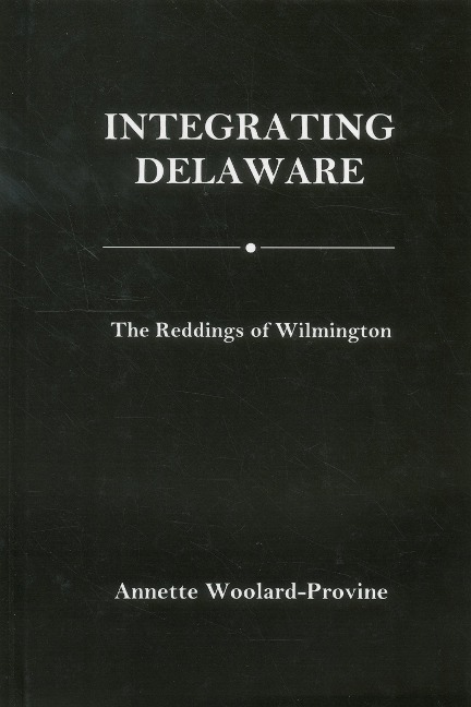 Integrating Delaware: The Reddings of Wilmington