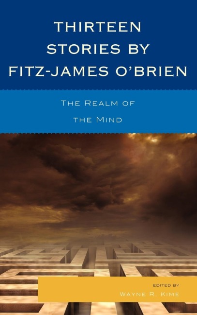 Thirteen Stories by Fitz-James OBrien: The Realm of the Mind