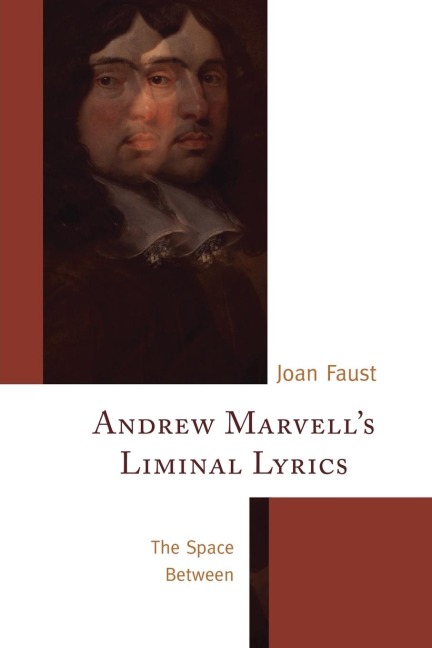 Andrew Marvells Liminal Lyrics: The Space Between