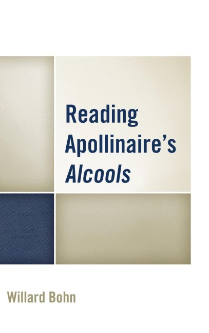 Reading Apollinaires Alcools