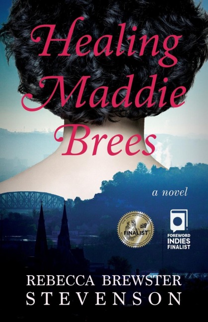 Healing Maddie Brees: a novel