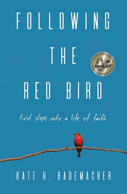 Following the Red Bird: First Steps into a Life of Faith