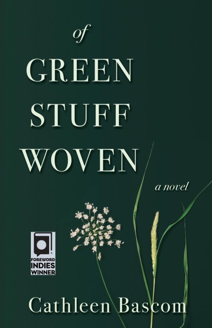 Of Green Stuff Woven: a novel