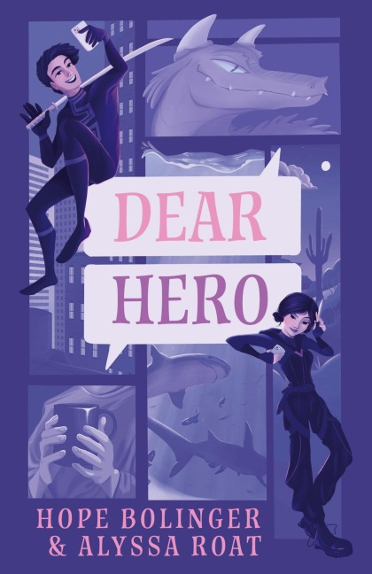 Dear Hero: Every Hero Needs a Villain, Every Villain Needs a Hero