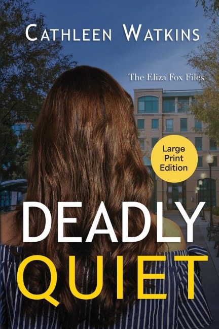 Deadly Quiet: The Eliza Fox Files