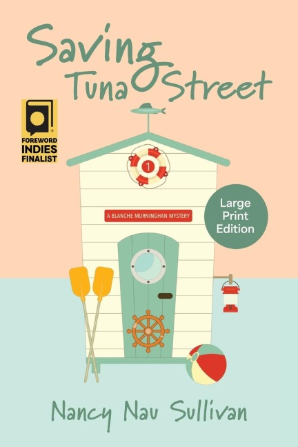 Saving Tuna Street: A Blanche Murninghan Mystery
