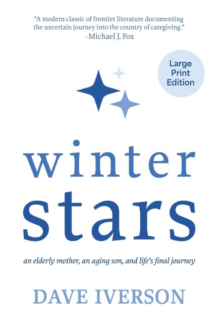 Winter Stars: an elderly mother, an aging son, and life's final journey