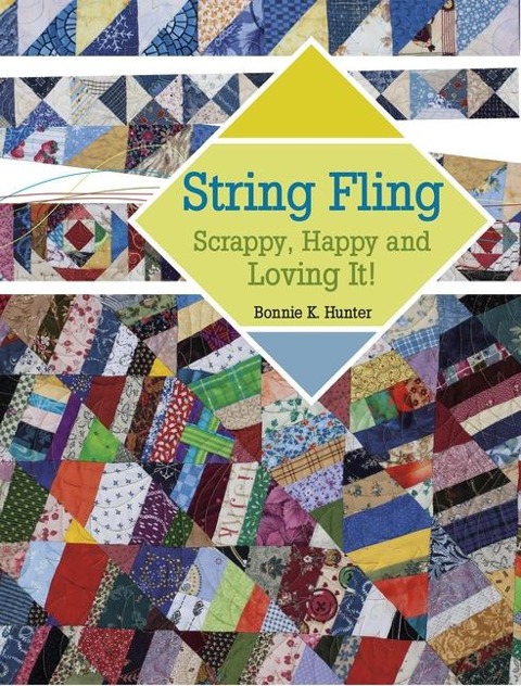 String Fling - Print-On-Demand Edition: Scrappy, Happy and Loving It!