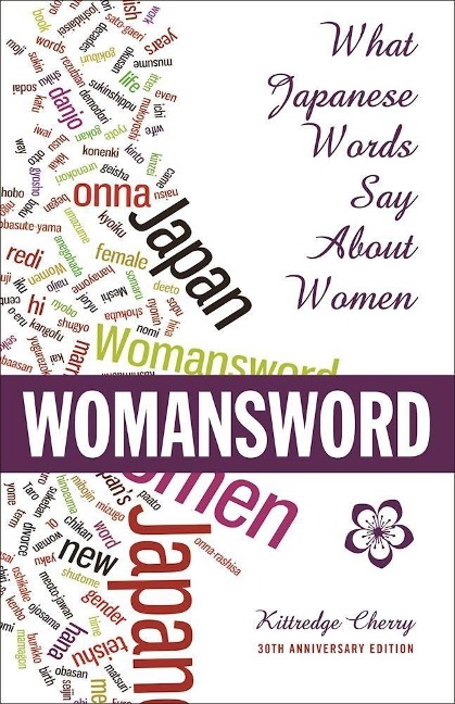 Womansword: What Japanese Words Say about Women