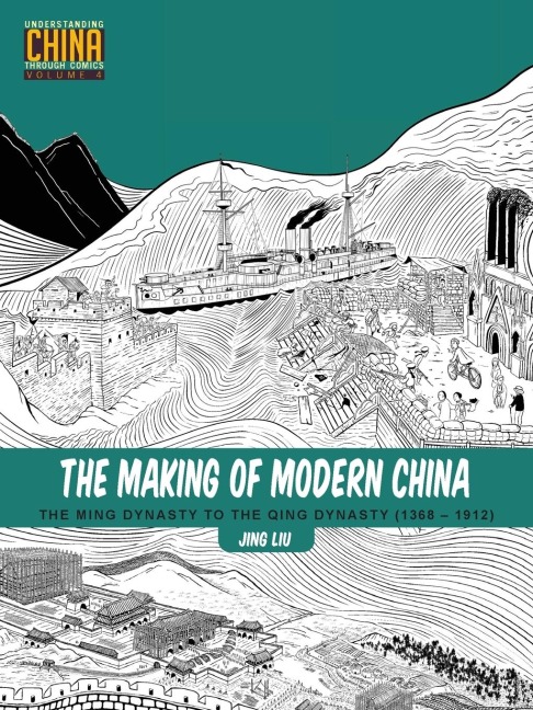 The Making of Modern China: The Ming Dynasty to the Qing Dynasty (1368-1912)
