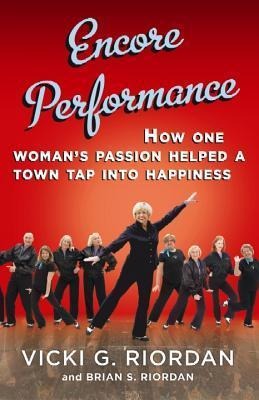 Encore Performance: How One Womans Passion Helped a Town Tap Into Happiness