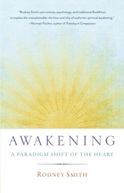 Awakening: A Paradigm Shift of the Heart