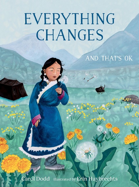 Everything Changes: And Thats Ok