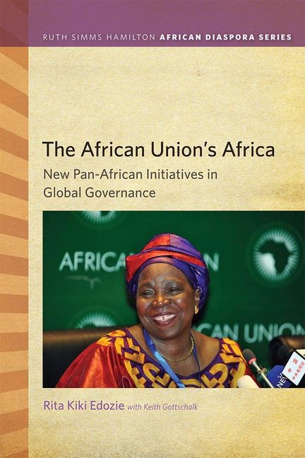 The African Unions Africa: New Pan-African Initiatives in Global Governance