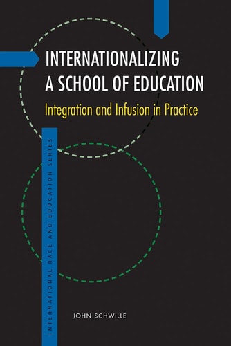 Internationalizing a School of Education Integration and Infusion in Practice