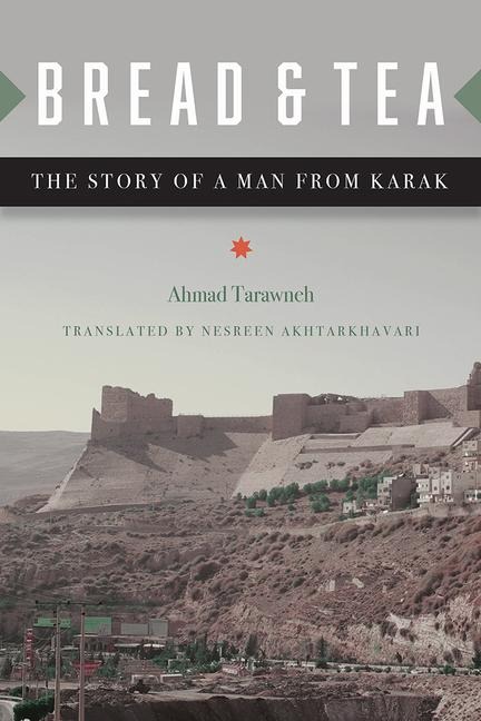 Bread and Tea: The Story of a Man from Karak