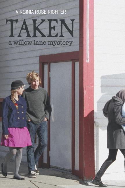 Taken: A Willow Lane Mystery